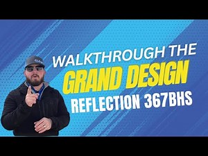 Walkthrough the Grand Design Reflection 367BHS Fifth Wheel | Clear Creek RVs