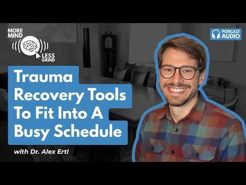 Trauma Recovery Tools To Fit Into A Busy Schedule