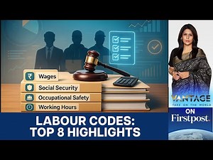 What Do India's New Labour Codes Mean for Employees? | Vantage With Palki Sharma | N18G