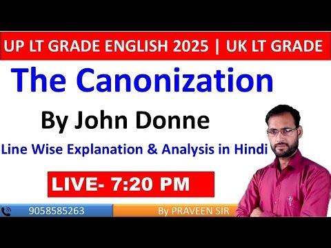 The Canonization by John Donne – Line by Line Explanation | UP LT GRADE ENGLISH /UK LT Grade English