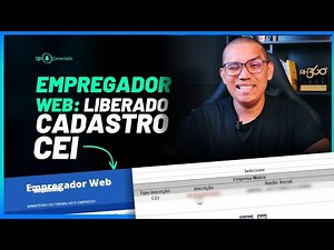 Liberado o cadastro do CEI no Empregador Web