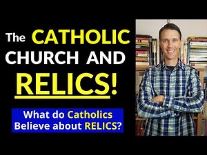 What are relics? (CATHOLIC Relics! What do Catholics Believe about Relics)