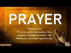 STUDENTS' PRAYER (BEFORE CLASS STARTS)