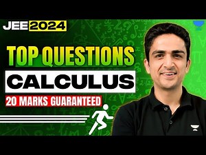 JEE 2024 | Calculus Questions for 20 Marks Guaranteed