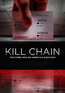Kill Chain: The Cyber War on America´s Elections -  katso