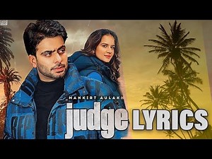 Judge (Lyrics) : Mankirt Aulakh | New Punjabi Song Latest Punjabi Songs