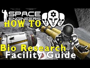 How To Get Prototech: Bio Research Facility | Space Engineers Guide