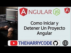 Curso Angular | Como Iniciar y Detener Un Proyecto Angular