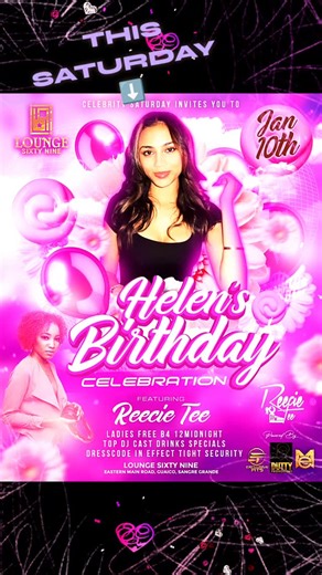 LOUNGE 69 on Instagram: "✨ Celebrity Saturday ✨ Helen’s Birthday Celebration 🎀 January 10th at Lounge Sixty Nine Pink vibes. VIP energy. Featuring DJ Reecie Tee spinning all night 💿🔥 🍾 Ladies FREE before midnight 🍸 Top DJs • Drink specials • Tight security This isn’t just a party — it’s a celebration. Pull up. Dress elite. Celebrate Helen in style. 💕 📍 Lounge 69 | Sangre Grande #HelensBirthday #CelebritySaturday #Lounge69 #PinkParty #VIPNight @teamtrapstar.official @dutty_polo_god1 @traps