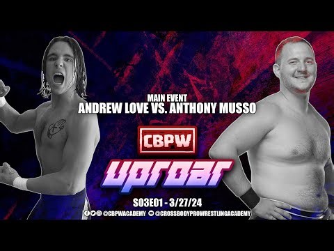 CBPW Uproar - S3 Ep.1 - March 27, 2024