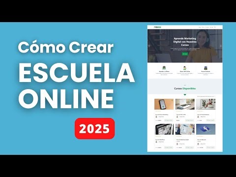 Cómo Crear una Escuela Online - Vender Cursos Online WordPress 2025