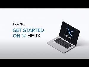 How To: Getting Started on Helix