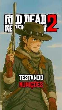 Testando Munições de Red Dead Redemption 2