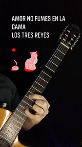 Amor no fumes en la cama - Los tres Reyes #requinto #guitarraacustica #guitar #spanishguitar #lostresreyes | Ricardo Linares-Garza