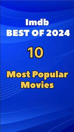 IMDb Best of 2024: Top 10 Most Popular Movies Ranked 🎥🔥