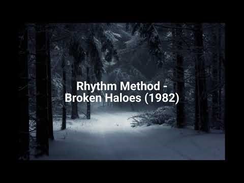 Rhythm Method - Broken Haloes (1982)