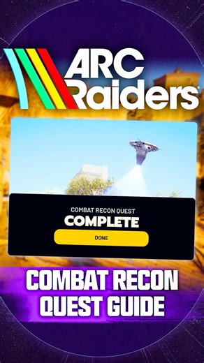 How to Complete the "Combat Recon" Quest in ARC Raiders...