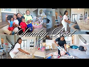 SUNDAY RESET | DEEP CLEAN WITH US, COOKING, ORGANIZING, FAMILY TIME