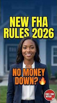 🔥🏡 NEW FHA Loan Requirements 2026 | First-Time Home Buyer FHA Loans + No Money Down Options