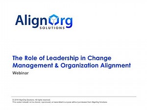 The Role of Leadership in Change Management & Organization Alignment