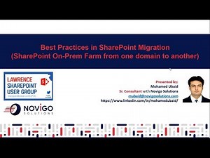 Part 1:Best Practices in SharePoint Migration (On-Prem to On-Prem) presented by Novigo Solutions Inc
