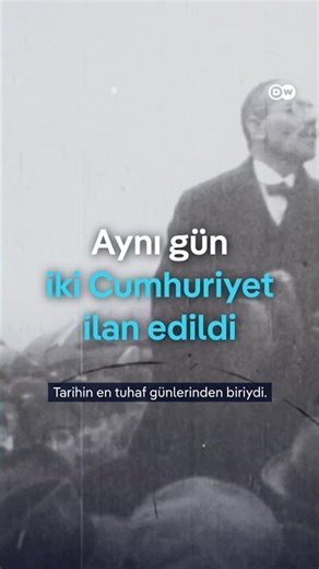 Aynı gün iki Cumhuriyet nasıl ilan edildi?