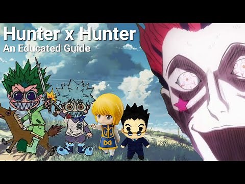 Hunter X Hunter: An Educated Guide (Part 1) The Hunter Exam