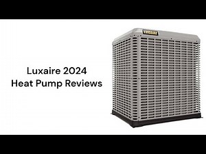 HvacRepairGuy 2024 Luxaire Brand Heat Pump Reviews
