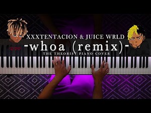 whoa (remix) – Piano Version | XXXTENTACION & Juice WRLD