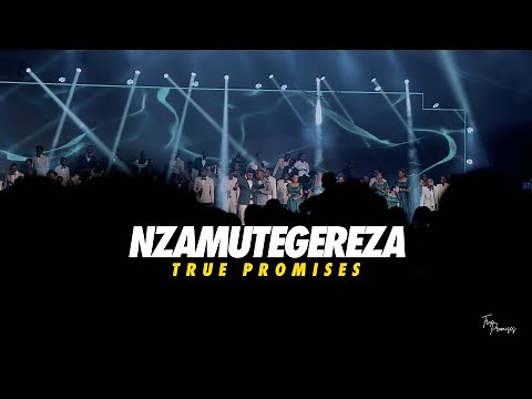 Nzamutegereza |True Promises Ministries | (Official Music Video)