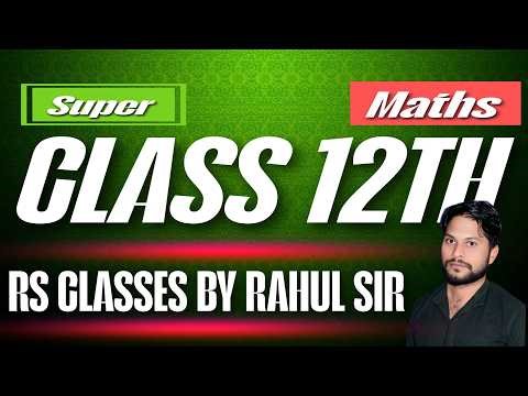 Class 12th Maths[Matrices] by Rahul sir detailed lecture about matrices