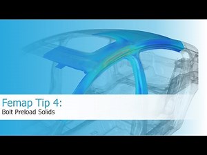 Femap Tip 4: Bolt Preload Solids