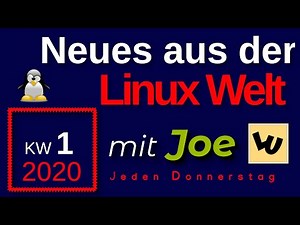 💻 Neues aus der Linux Welt - Mit Joe - KW 1-20 - Linux News Deutsch 💻 Linux Umsteiger