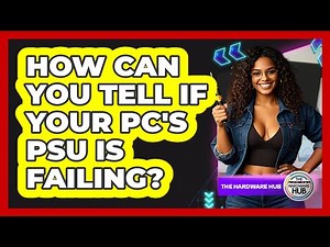 How Can You Tell If Your PC's PSU Is Failing? - The Hardware Hub