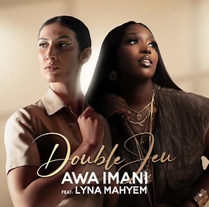 Retrouvez moi sur le nouveau titre de AWA IMANI « Double jeu » J’attends vos retours ♥️ https://open.spotify.com/track/5CkrxFlXXBSLqs3cslTnpF?si=2RyWL5gbRrWYZYGHXpTtiQ https://youtu.be/vYLugZIT5L4?si=QQYLXZuHEFz3sb2f | Lyna Mahyem