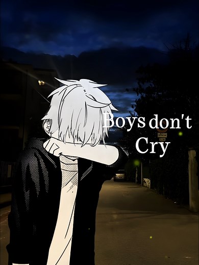 Boys Don't Cry - Sad GFX Without Music