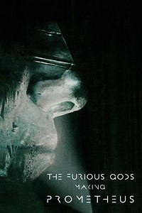 The Furious Gods: Making Prometheus (2012) - Movie