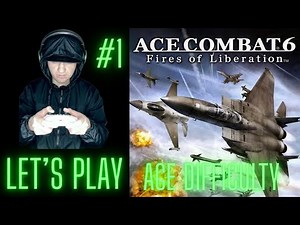 Ace Combat 6 Fires of Liberation Mission 1 Invasion of Gracemeria Ace Difficulty Walkthrough