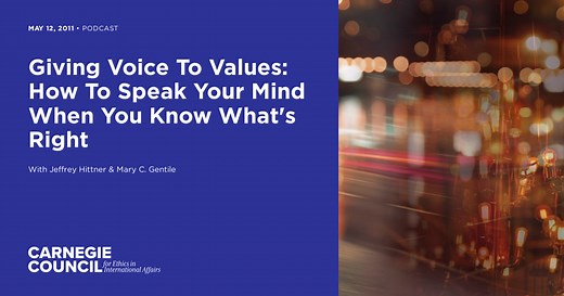 Giving Voice To Values: How To Speak Your Mind When You Know What's Right