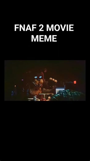 FNAF 2 MOVIE MEME #fnaf #fnafanimation #fnafmovie #funny #memes #fnafmemes #fnafsfm #fnaffunny