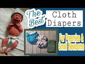 Best Cloth Diapers For Preemies and Tiny Newborns