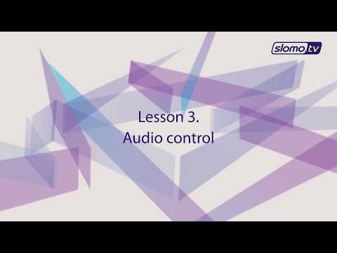 Lesson 3. Sound Control
