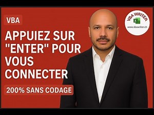 VBA Simplifiez la connexion : validez avec Entrée – Tutoriel 200% sans codage 133- VbaWriter.ch