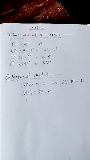 Transpose of a matrix & orthogonal matrix #education #matrix #my maths channel #exam