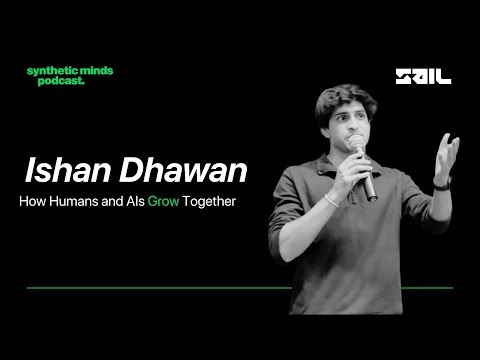 "Building for Signal, Not Noise": Ishan Dahwan | Synthetic Minds Podcast