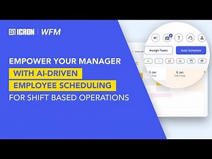 ICRON WFM AI-Powered Employee Scheduling Solution | Empower Your Manager
