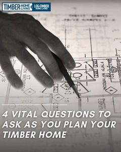 Use these questions as a way to organize the daunting process of building a timber home. View the questions here: https://www.timberhomeliving.com/articles/4-vital-questions-to-ask-as-you-plan-your-timber-home/ | Timber Home Living | Facebook