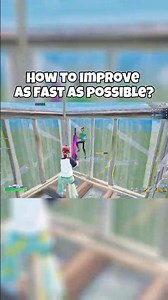Three fastest ways to improve as fast as possible? #fortnite #tutorial
