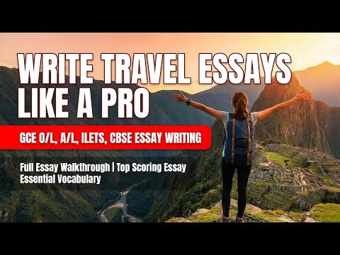 Write Travel Essays Like a Pro