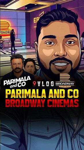 Parimal And Co 🎬💥 | 📌 Broadway cinemas | 📍 Coimbatore